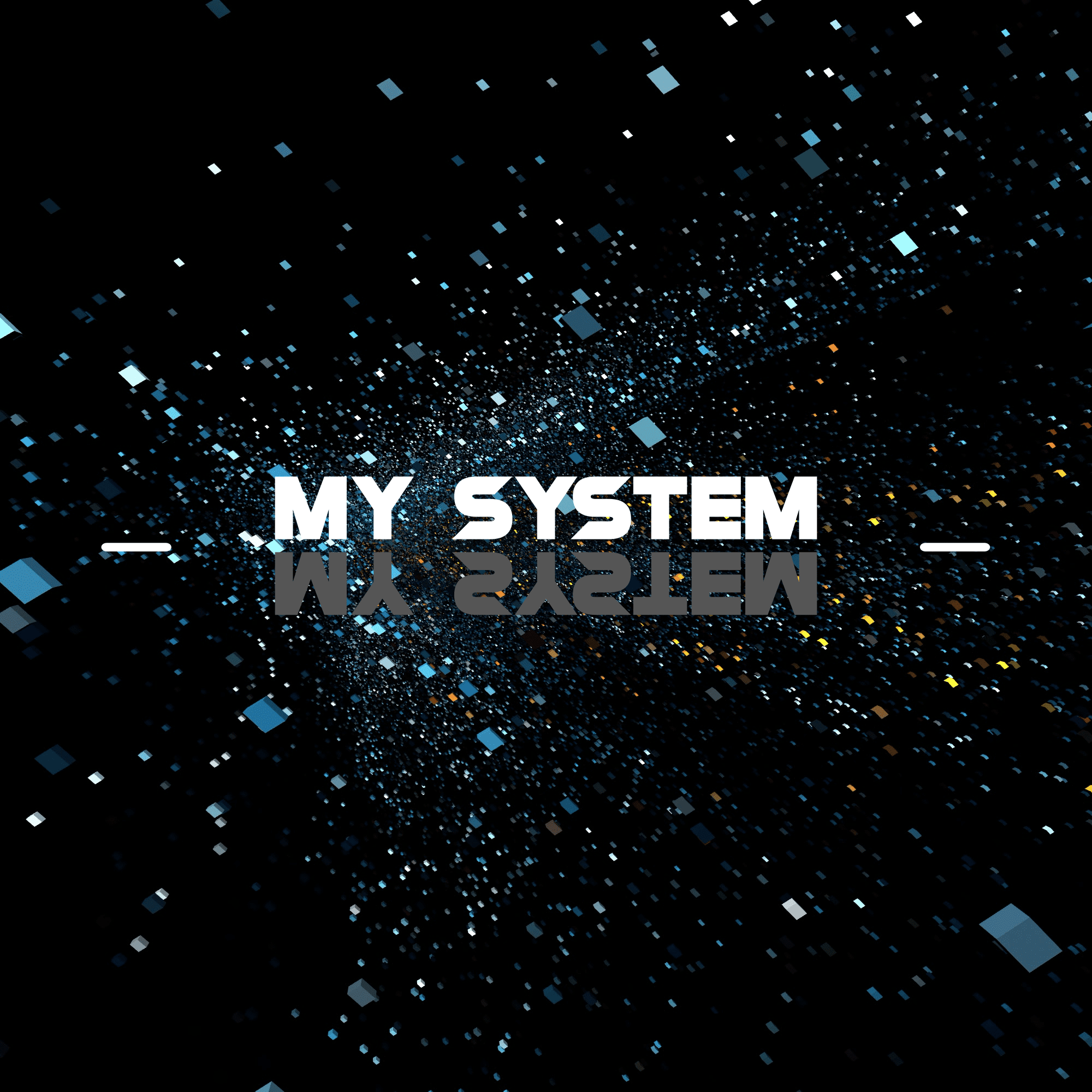 Cover art for My System by 0x-Jitzu